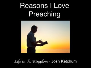 Reasons I love preaching.001