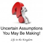 uncertain assumptions.001